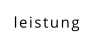 leistung